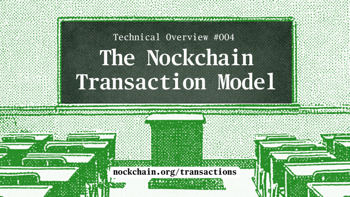The Nockchain Transaction Model